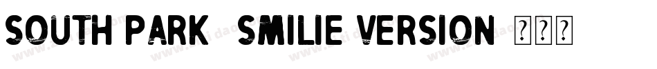 South Park )Smilie version字体转换